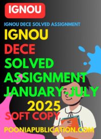 IGNOU DECE solved assignment 2025