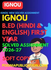 IGNOU B.ed first year Hindi & English solved assignment 2026-27.